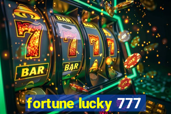 fortune lucky 777